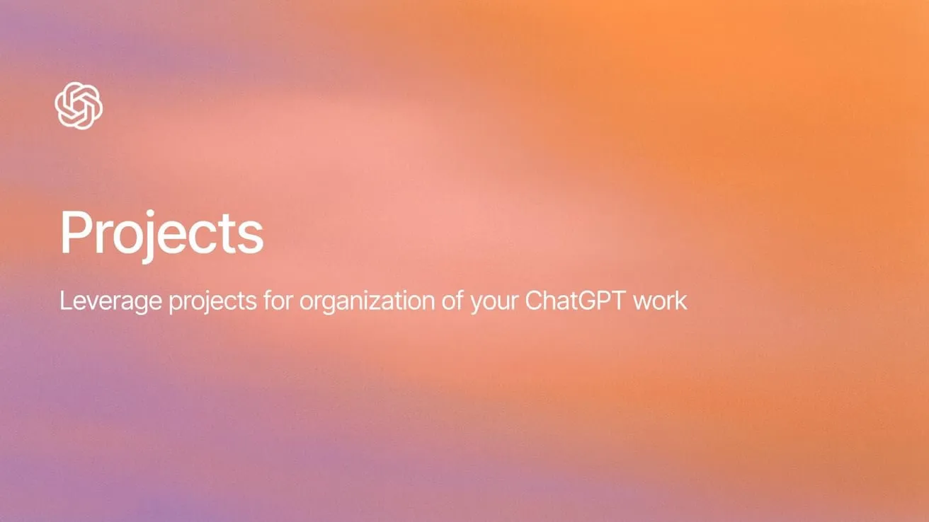 Les projets Chatgpt sont maintenant gratuits: organiser le travail et les chats partagés avec confiance